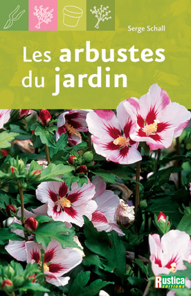 ARBUSTES DU JARDIN (LES)