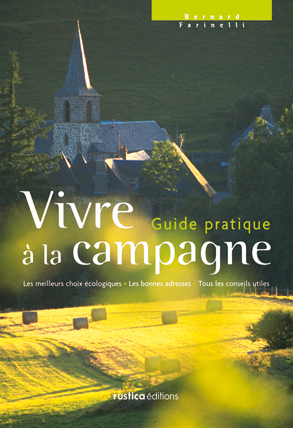 VIVRE A LA CAMPAGNE, GUIDE PRATIQUE