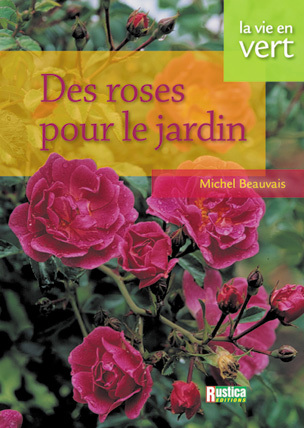 Des roses pour le jardin