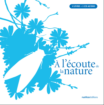 A L'ECOUTE DE LA NATURE (COFFRET +CD)