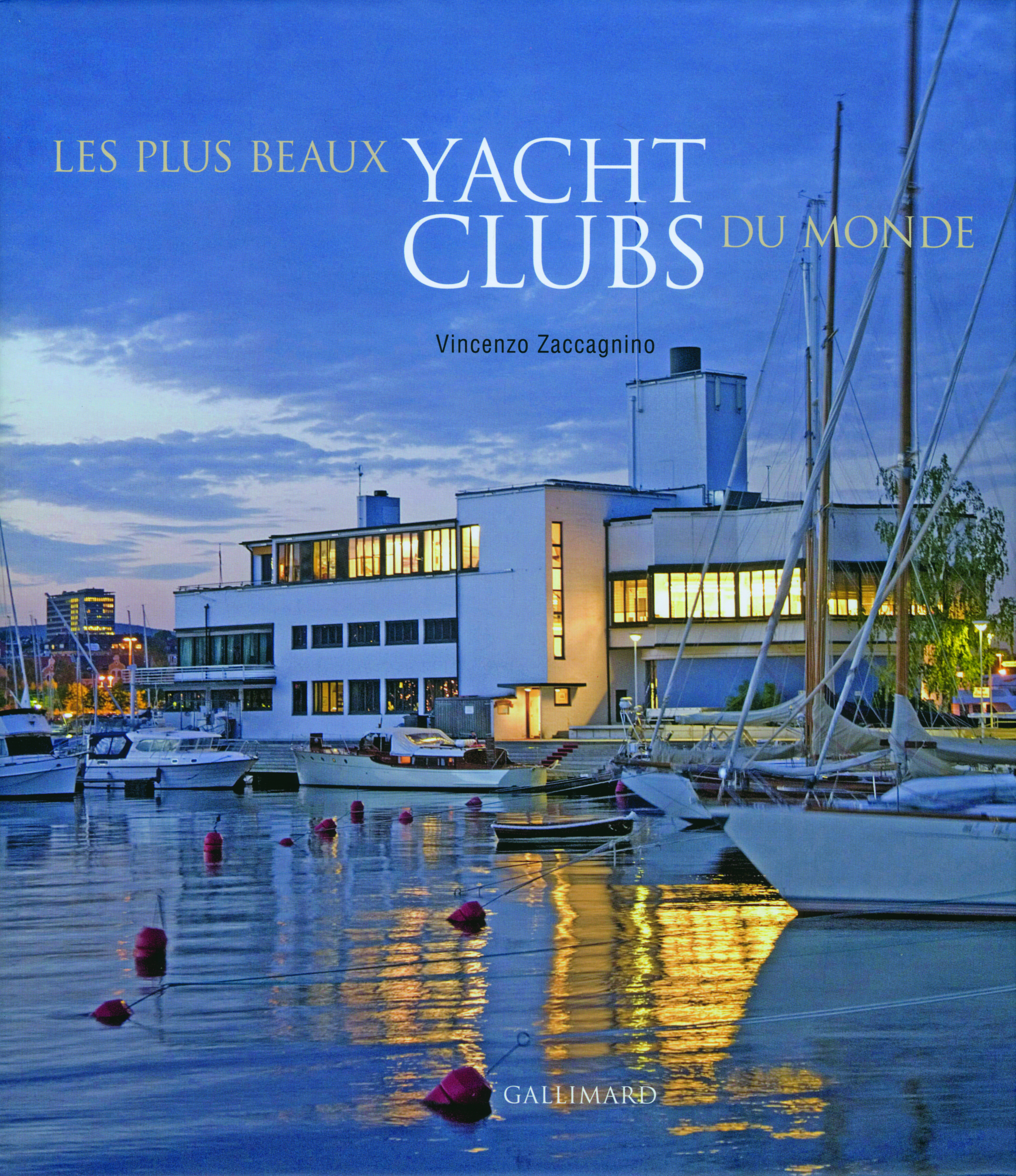 LES PLUS BEAUX YACHT CLUBS DU MONDE