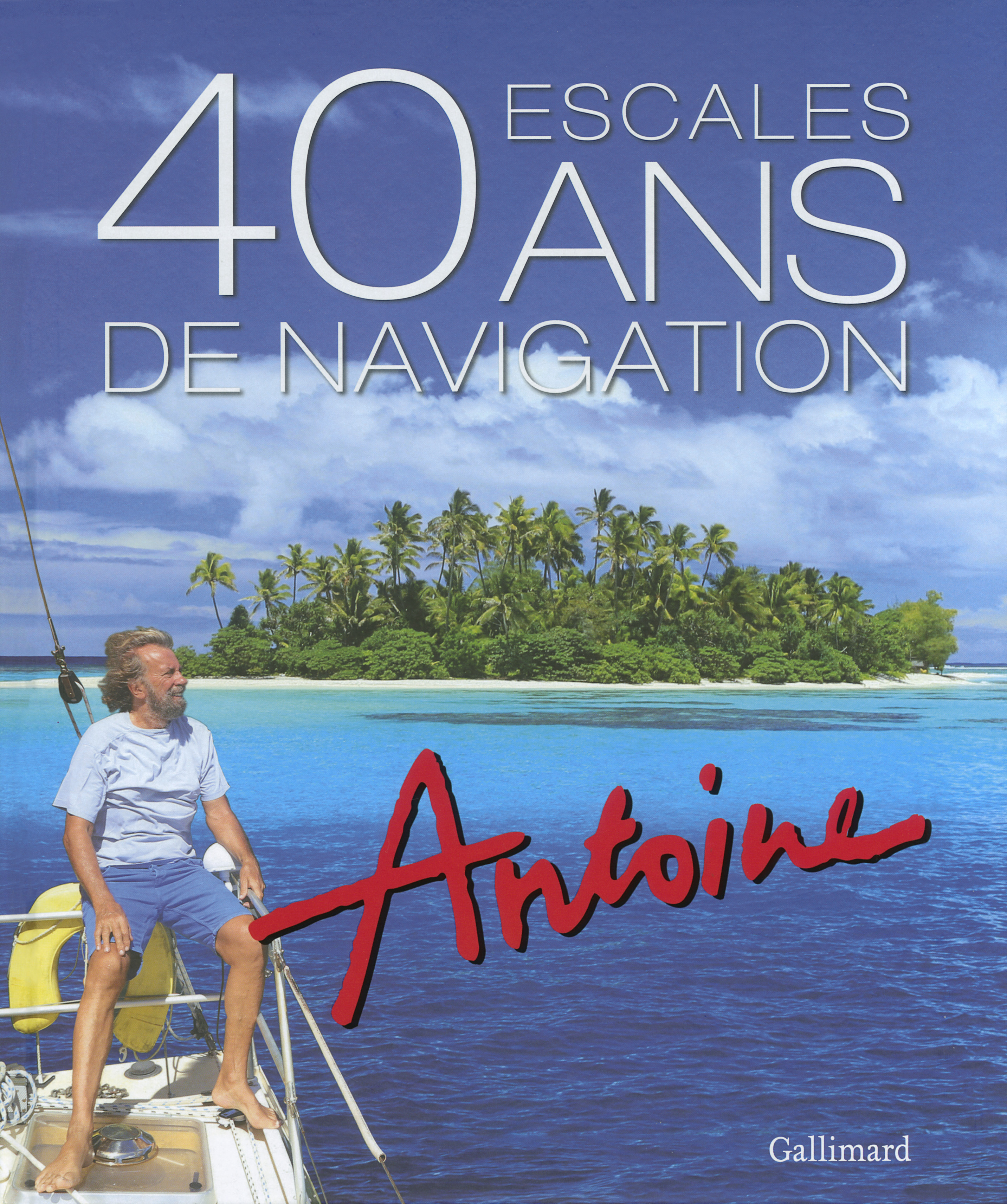 40 escales / 40 ans de navigation