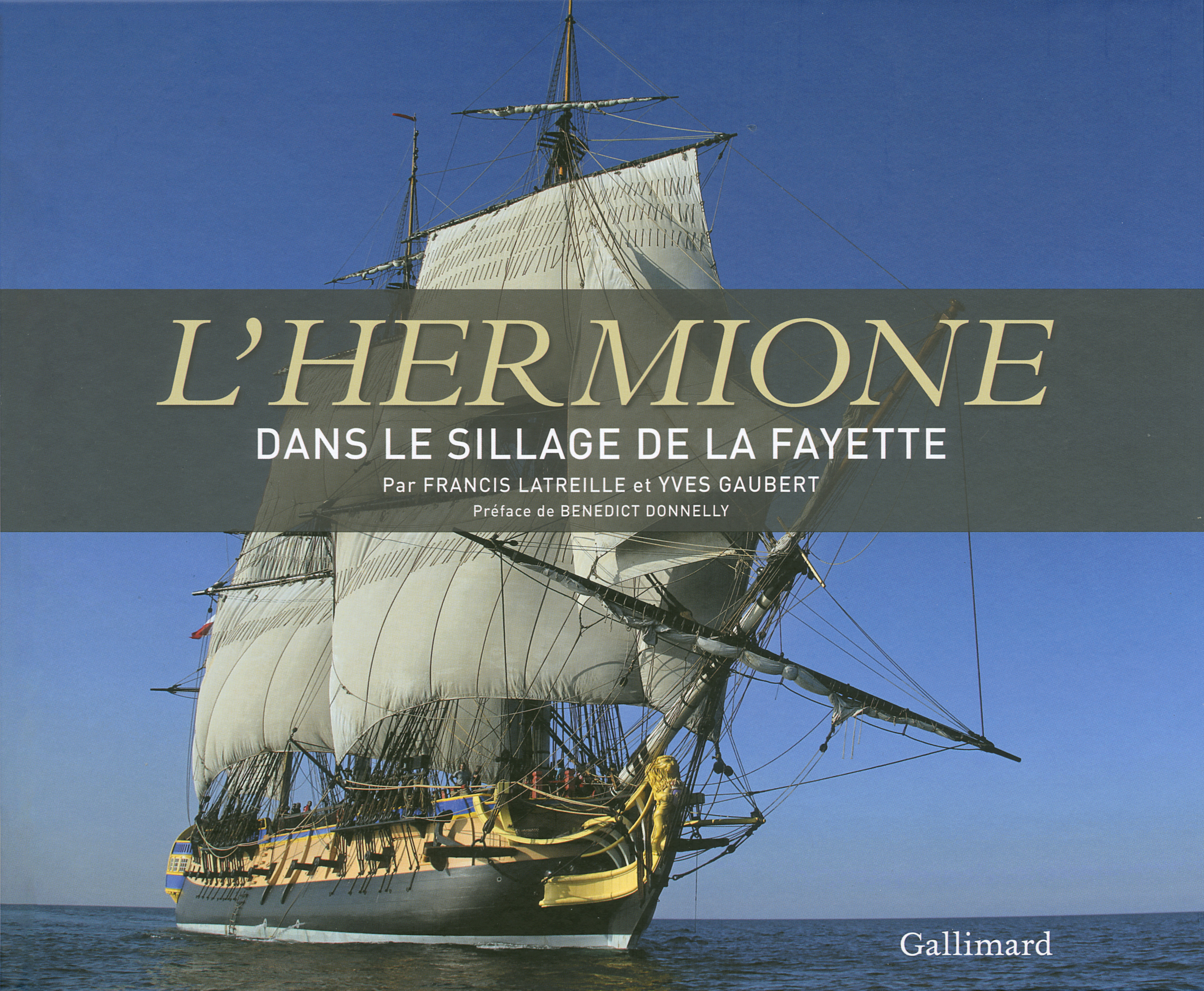 L-HERMIONE, DANS LE SILLAGE DE LA FAYETTE