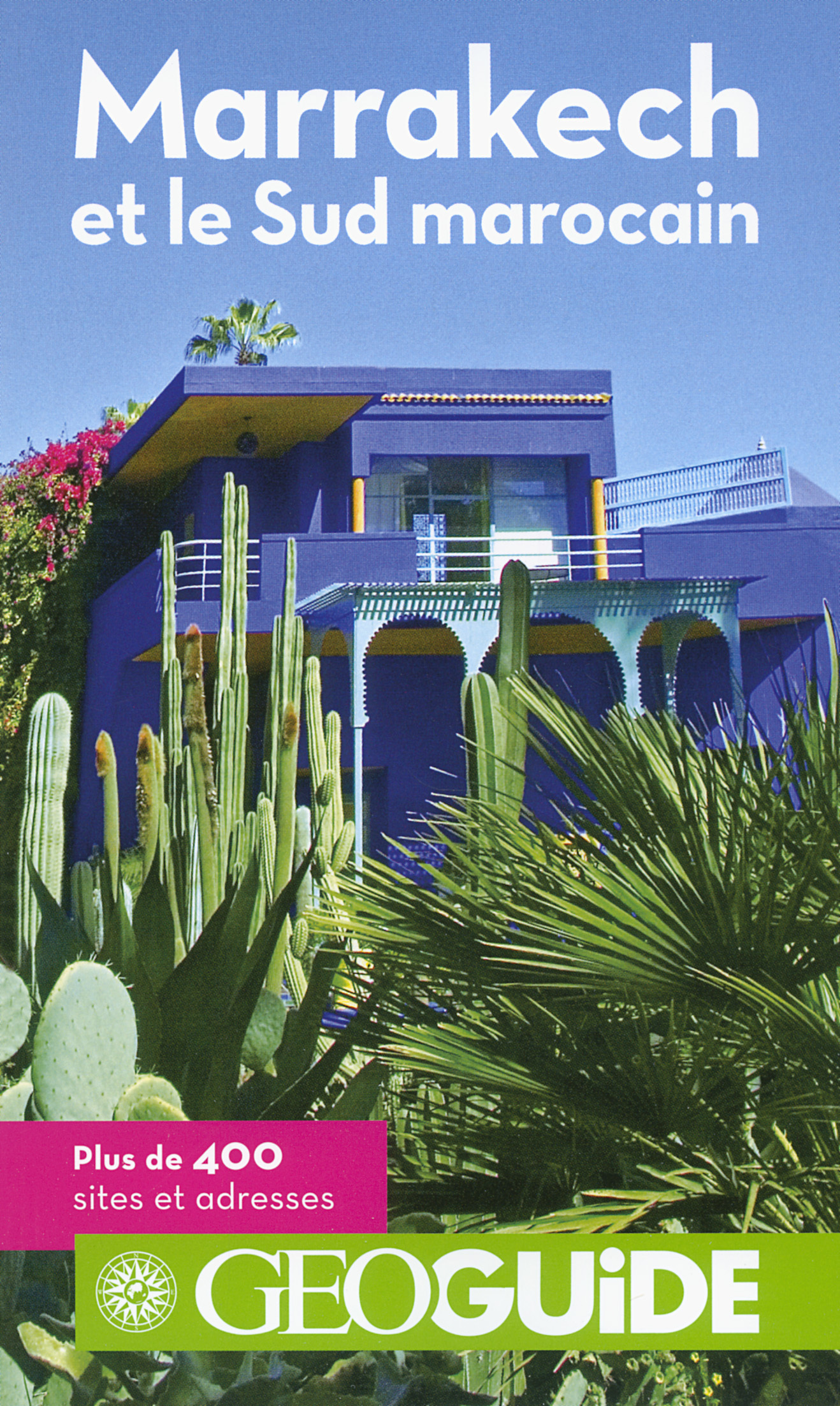 Marrakech et le Sud marocain