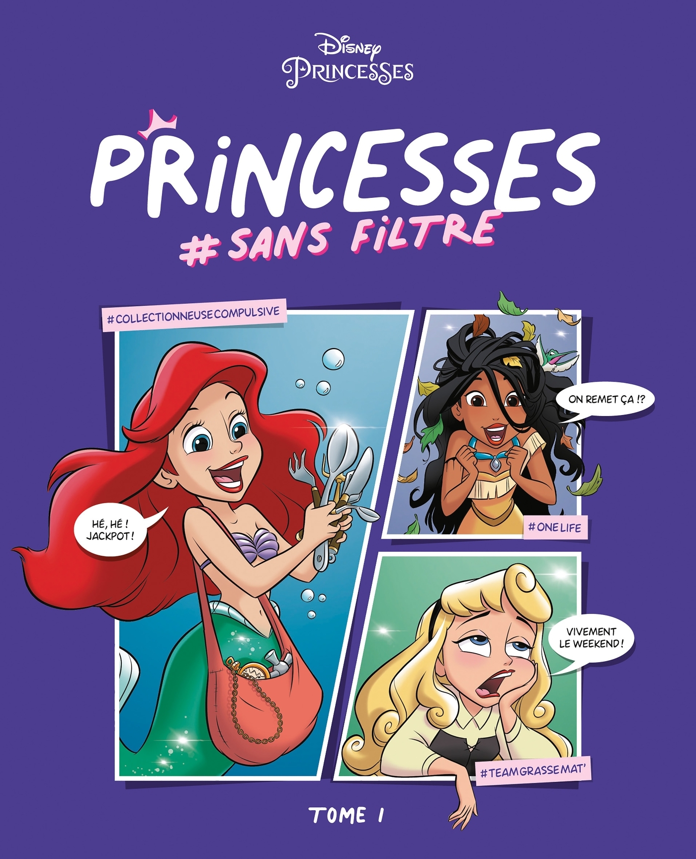 Disney Princesses #sans filtre Tome 1