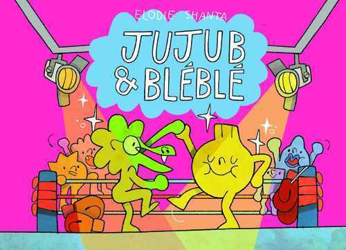Jujub' et Bléblé