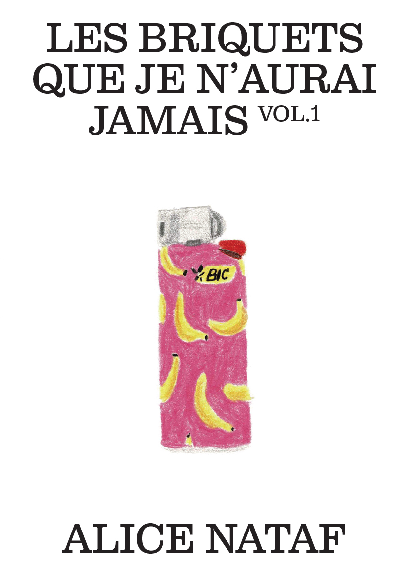 Les briquets que je n'aurai jamais – Vol. 1