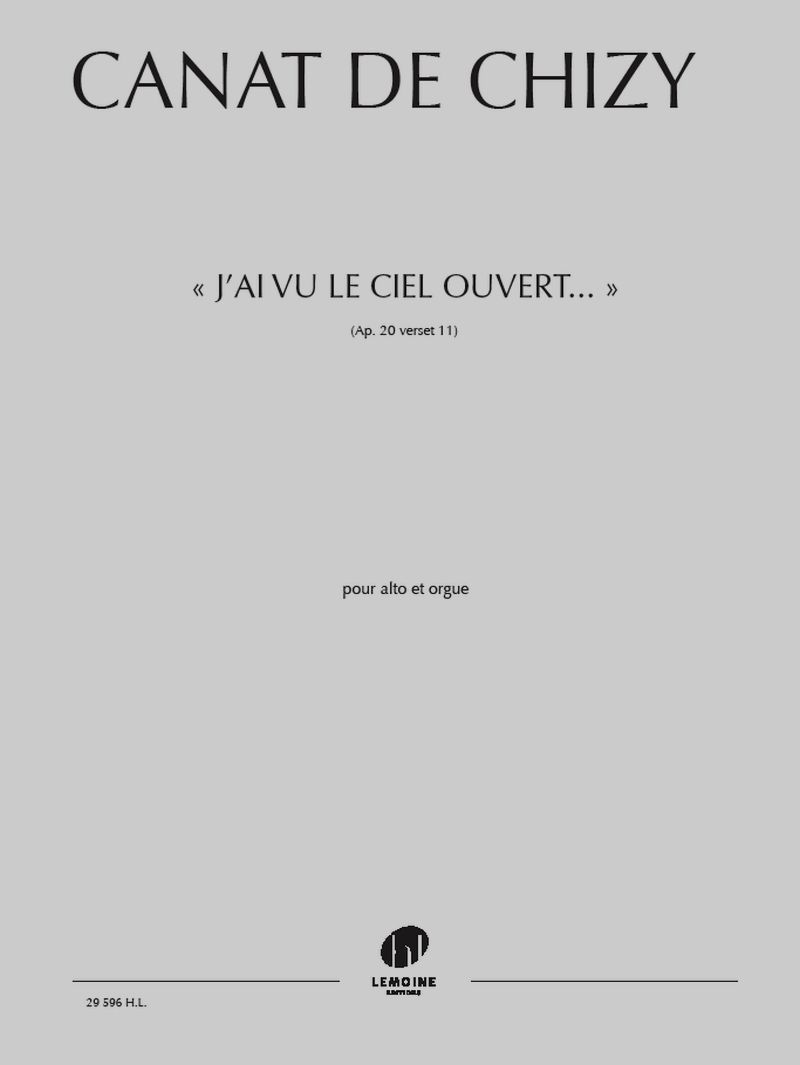 J'AI VU LE CIEL OUVERT... --- ALTO ET ORGUE