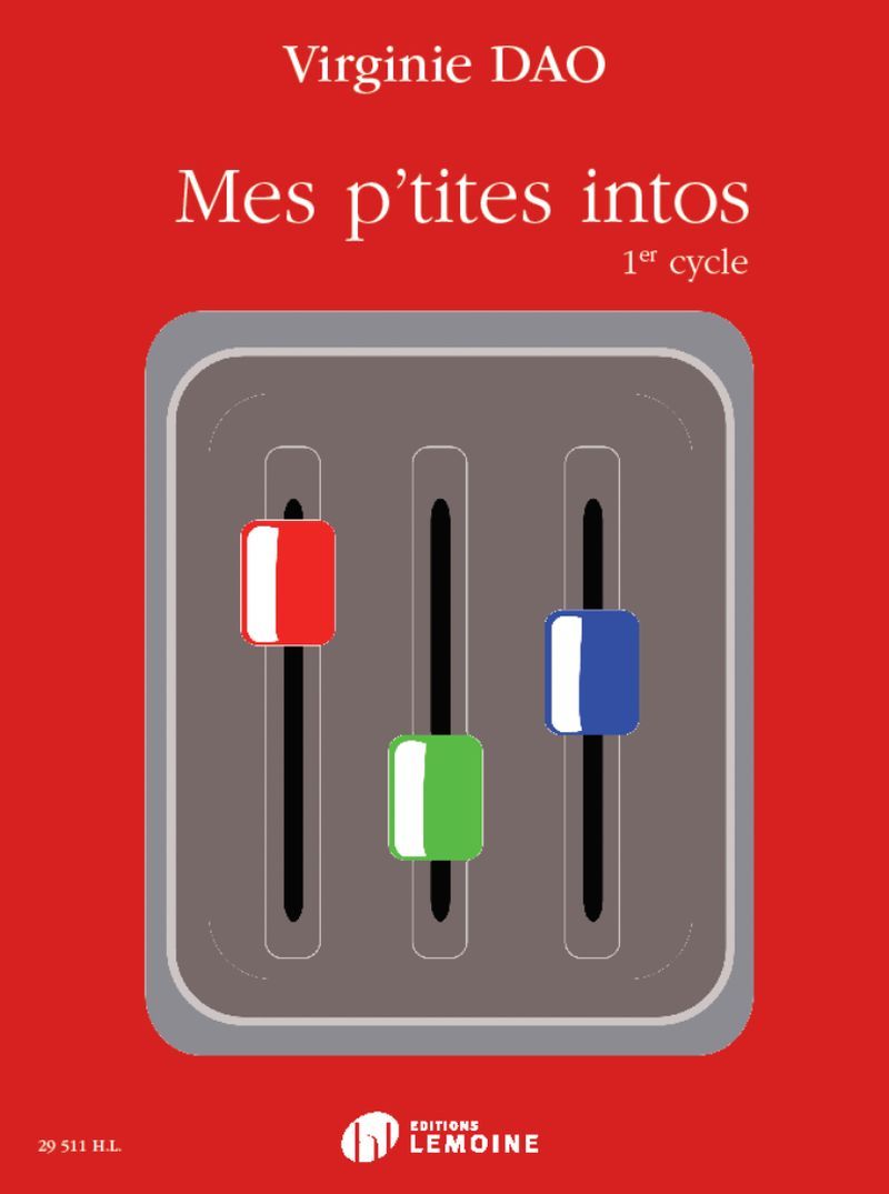MES P'TITES INTOS 1E CYCLE - LIVRE DE L'ELEVE --- FORMATION MUSICALE