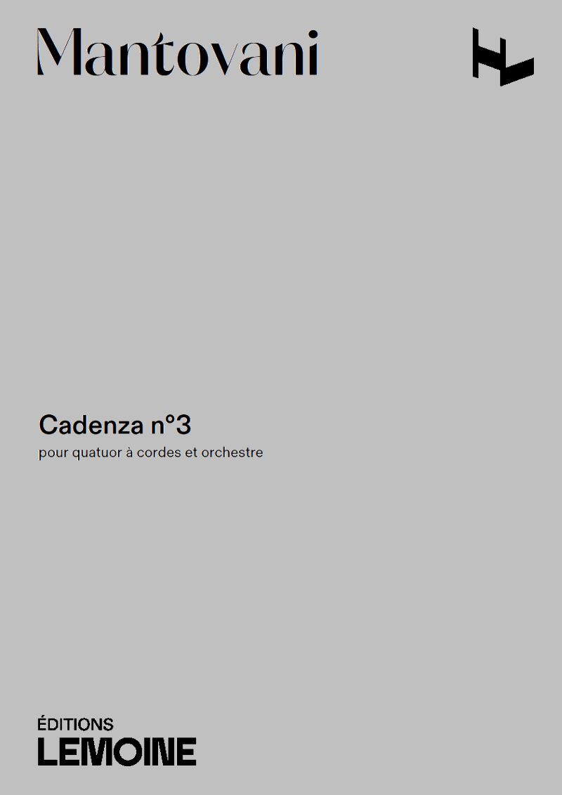 CADENZA N3 POUR QUATUOR A CORDES ET ORCHESTRE --- CONDUCTEUR