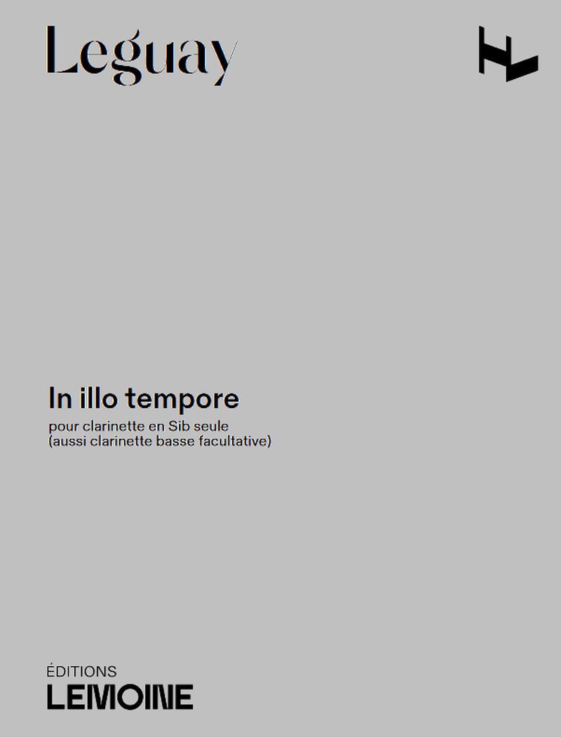 IN ILLO TEMPORE --- CLARINETTE SIB SOLO (OU CLARINETTE BASSE)