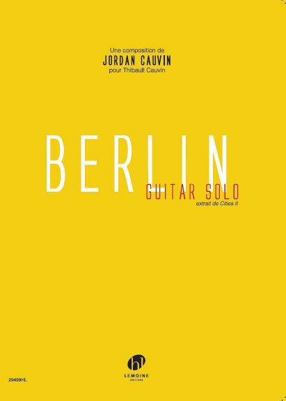 BERLIN (EXTRAIT DE CITIES II) --- GUITARE SOLO - POUR THIBAULT CAUVIN