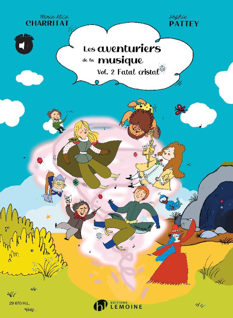 LES AVENTURIERS DE LA MUSIQUE - T02 - LES AVENTURIERS DE LA MUSIQUE V2 : FATAL CRISTAL +CD ET AUDIO
