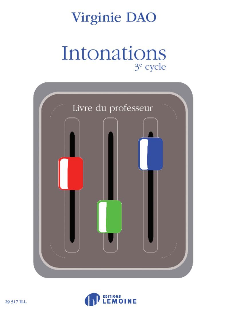 INTONATIONS 3E CYCLE - LIVRE DU PROFESSEUR --- FORMATION MUSICALE