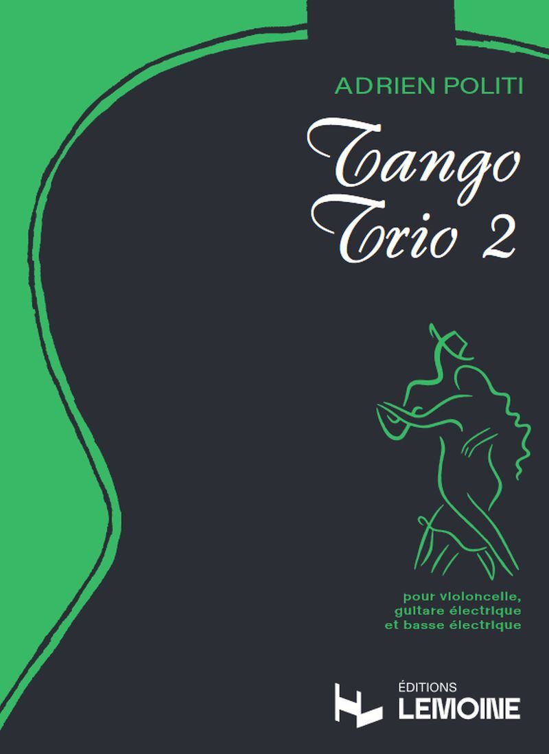 TANGO TRIO 2 --- VIOLONCELLE, GUITARE ELECTRIQUE, BASSE ELECTRIQUE - CONDUCTEUR ET PARTIES SEPAREES