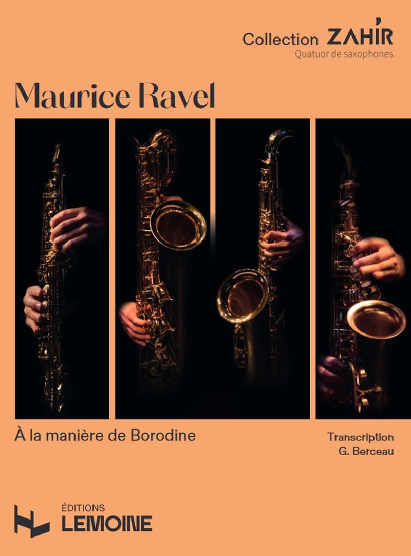 A LA MANIERE DE BORODINE POUR QUATUOR DE SAXOPHONES --- CONDUCTEUR ET PARTIES SEPAREES