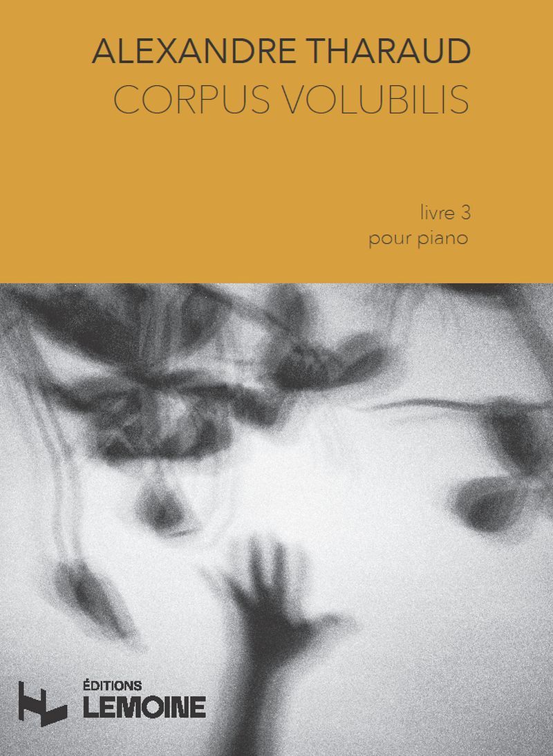 CORPUS VOLUBILIS - T03 - CORPUS VOLUBILIS LIVRE 3 --- PIANO