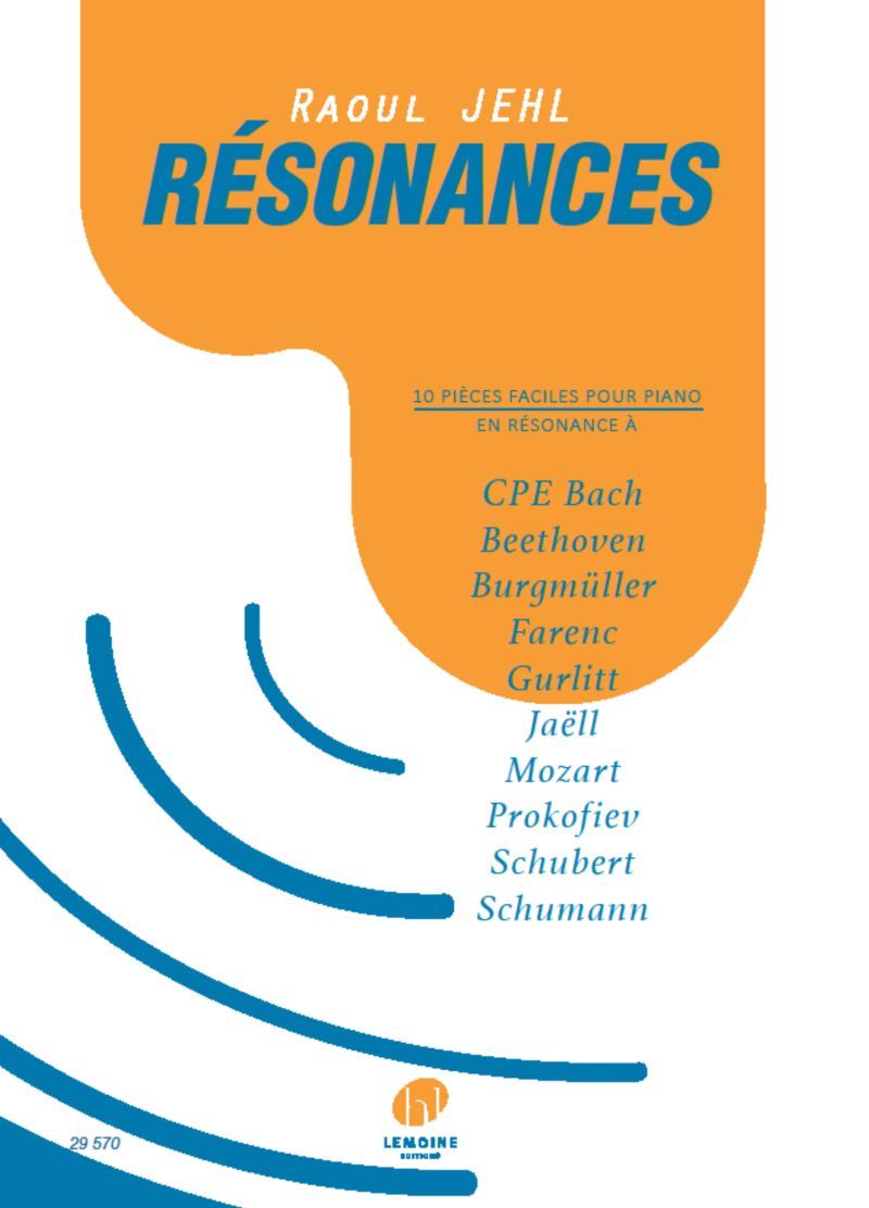 RESONANCES --- PIANO - 10 PIECES FACILES EN RESONANCE A...
