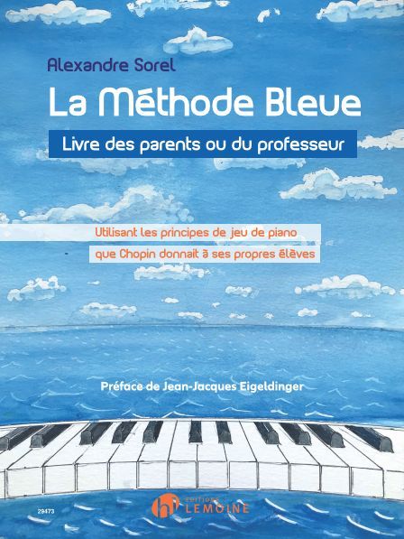 LA METHODE BLEUE --- PIANO - LIVRE DES PARENTS OU DES PROFESSEURS