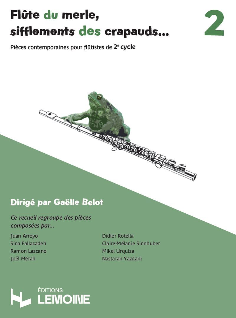 FLUTE DU MERLE, SIFFLEMENTS DES CRAPAUDS V2 - PIECES CONTEMPORAINE POUR FLUTISTES DU 2E CYCLE