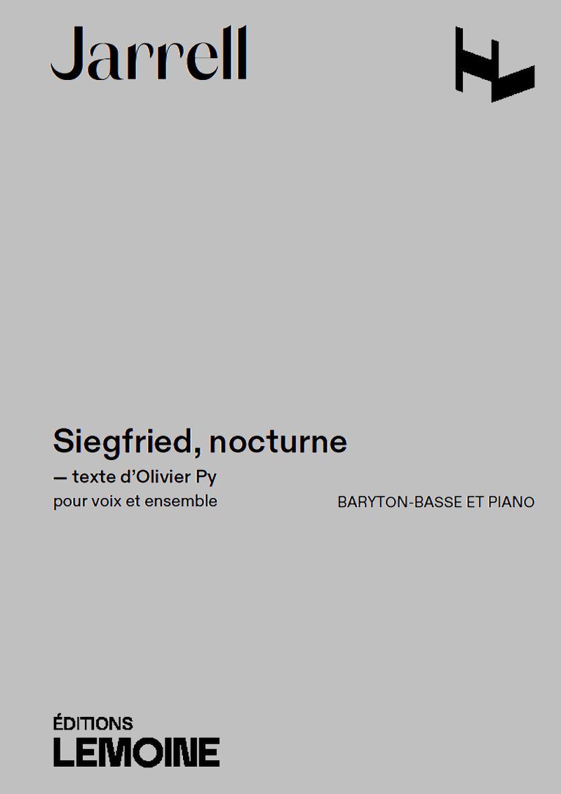 SIEGFRIED, NOCTURNE POUR VOIX ET ENSEMBLE --- BARYTON-BASSE ET PIANO