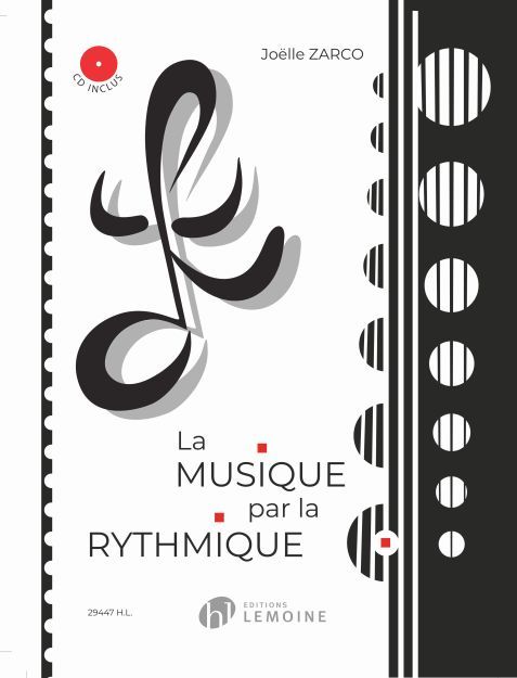 LA MUSIQUE PAR LA RYTHMIQUE +CD --- FORMATION MUSICALE