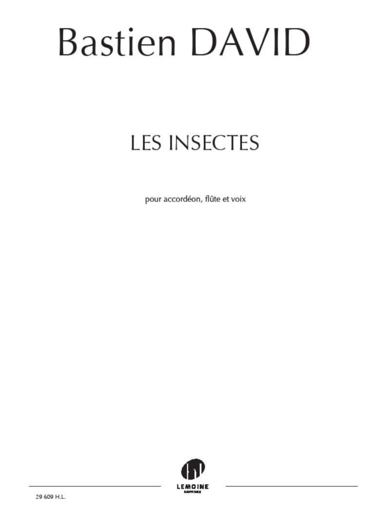 LES INSECTES POUR ACCORDEON, FLUTE ET VOIX --- CONDUCTEUR ET PARTIES SEPAREES