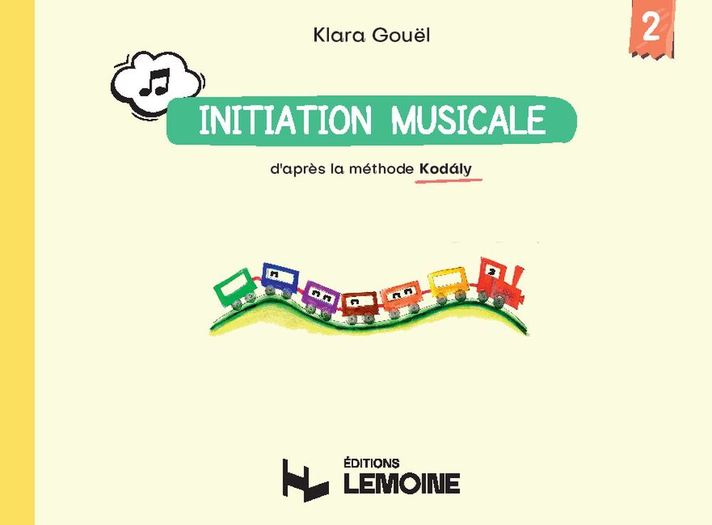 INITIATION MUSICALE D'APRES LA METHODE KODALY - T02 - INITIATION MUSICALE D'APRES LA METHODE KODALY