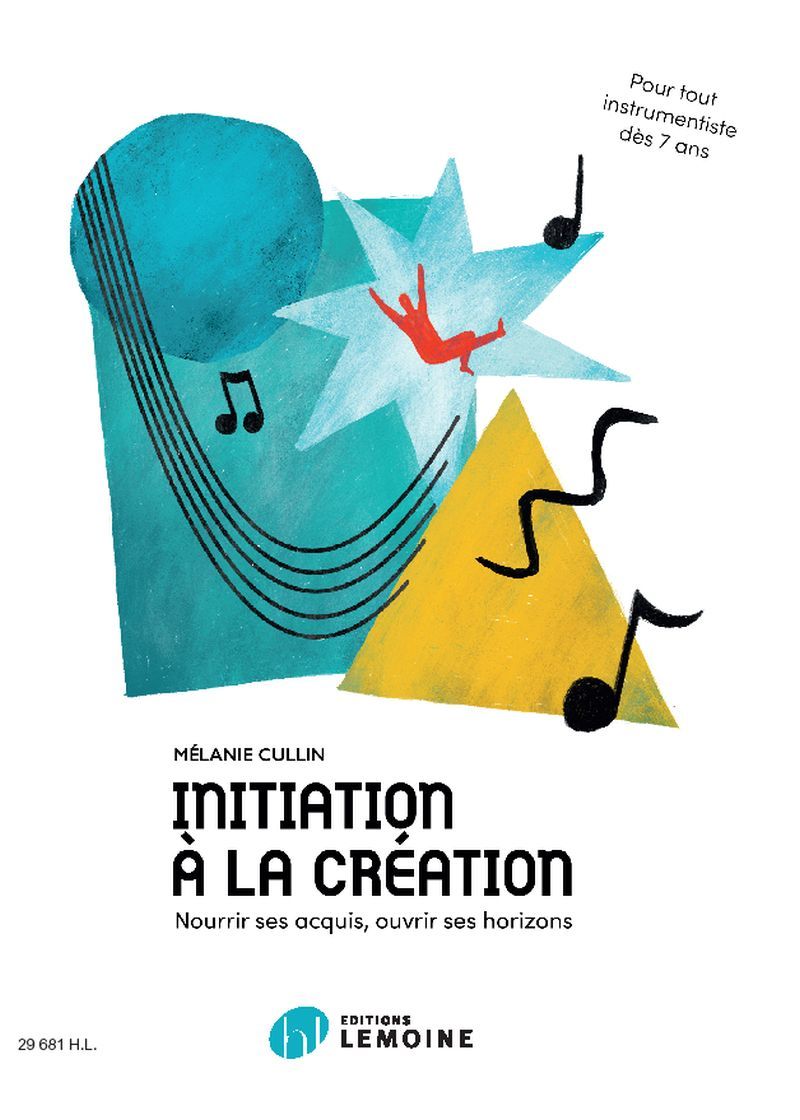 INITIATION A LA CREATION - POUR TOUT INSTRUMENTISTE DES L'AGE DE 7 ANS