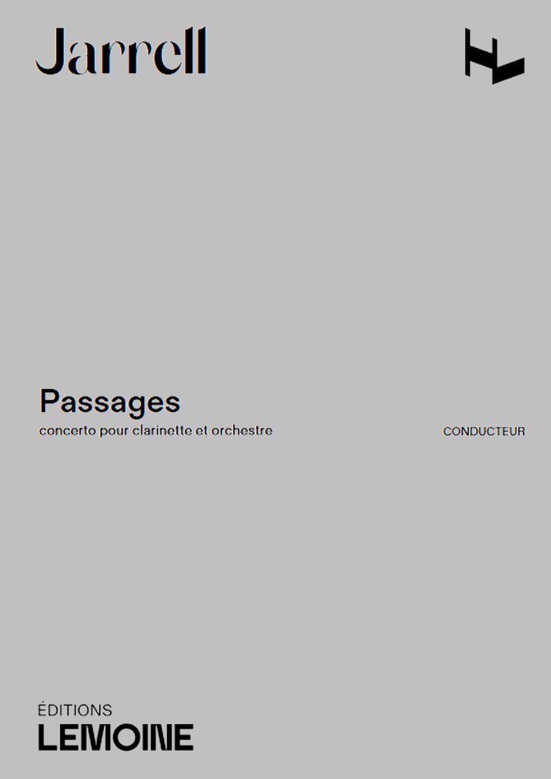 PASSAGES, CONCERTO POUR CLARINETTE ET ORCHESTRE --- CONDUCTEUR