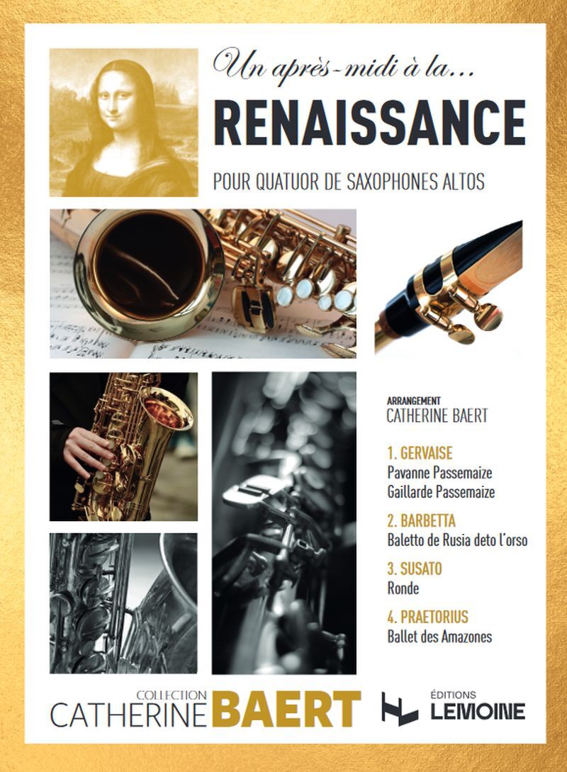 UN APRES-MIDI A LA ... RENAISSANCE POUR 4 SAXOPHONES ALTOS --- CONDUCTEUR ET MATERIEL