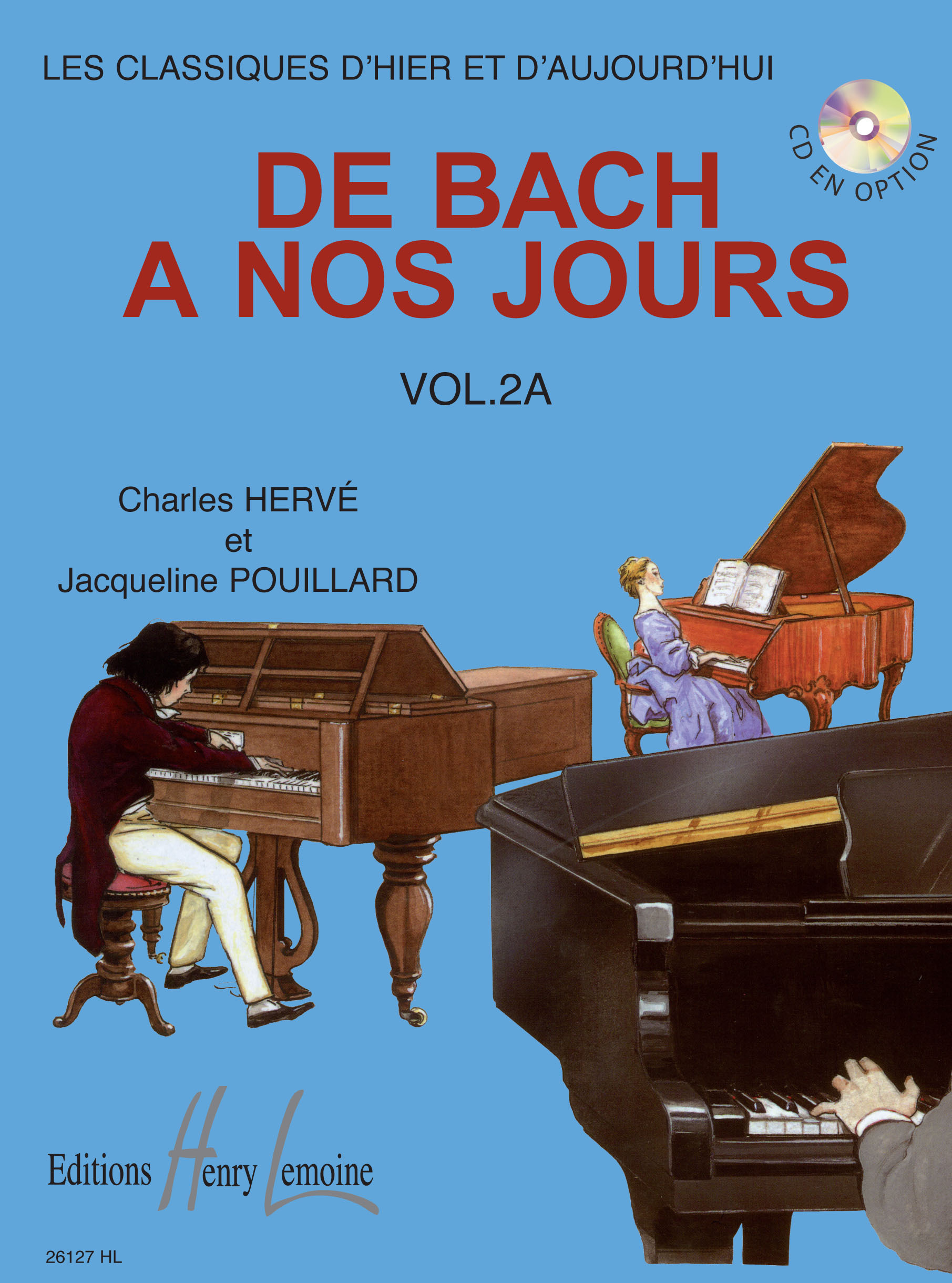 DE BACH A  NOS JOURS VOL.2A --- PIANO