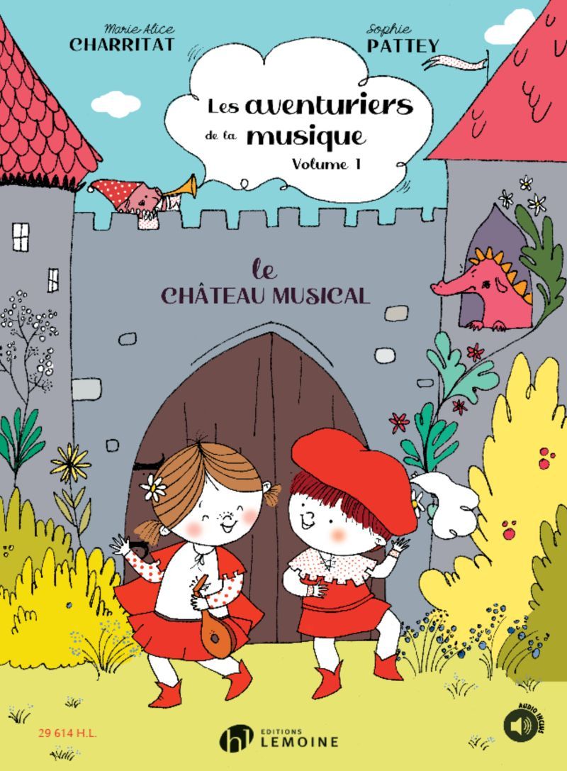LES AVENTURIERS DE LA MUSIQUE - T01 - LES AVENTURIERS DE LA MUSIQUE V1 : LE CHATEAU MUSICAL AVEC AUD