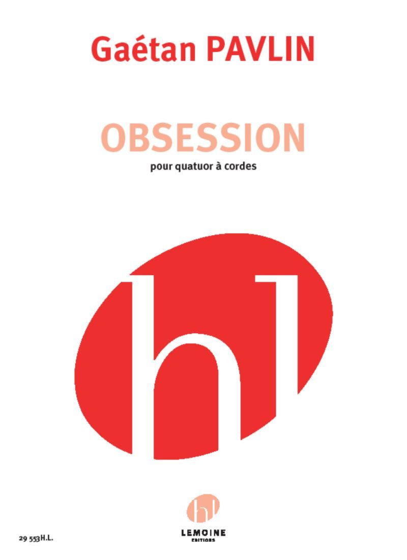 OBSESSION POUR QUATUOR A CORDES --- CONDUCTEUR ET PARTIES SEPAREES