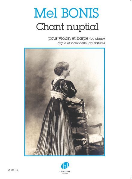 CHANT NUPTIAL OPUS 128 --- VIOLON ET HARPE OU PIANO, ORGUE (AD LIB) ET VIOLONCELLE (AD LIB)