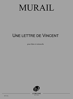 UNE LETTRE DE VINCENT POUR FLUTE ET VIOLONCELLE