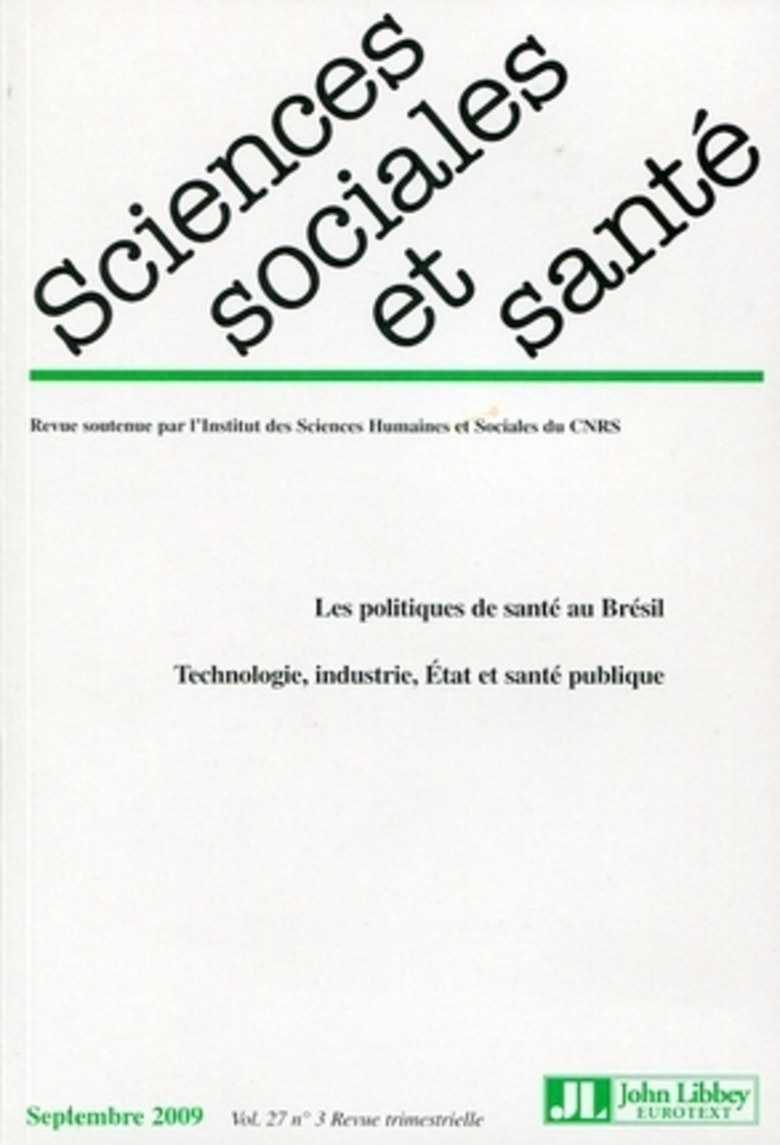 REVUE SCIENCES SOCIALES ET SANTE. SEPTEMBRE 2009. VOL 27. NO3. LES POLITIQUES DE
