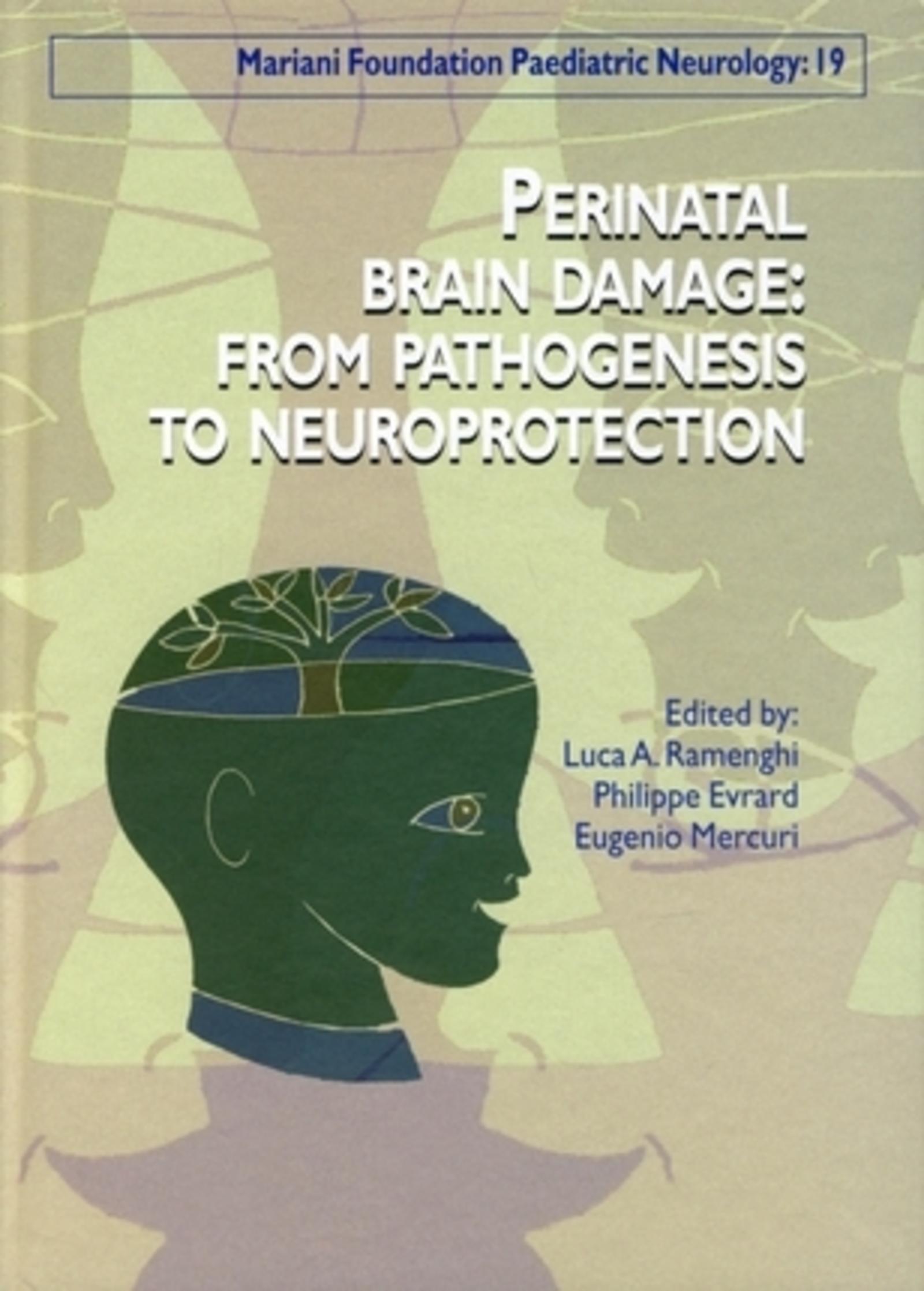 PERINATAL BRAIN DAMAGE: FROM PATHOGENESIS TO NEUROPROTECTION