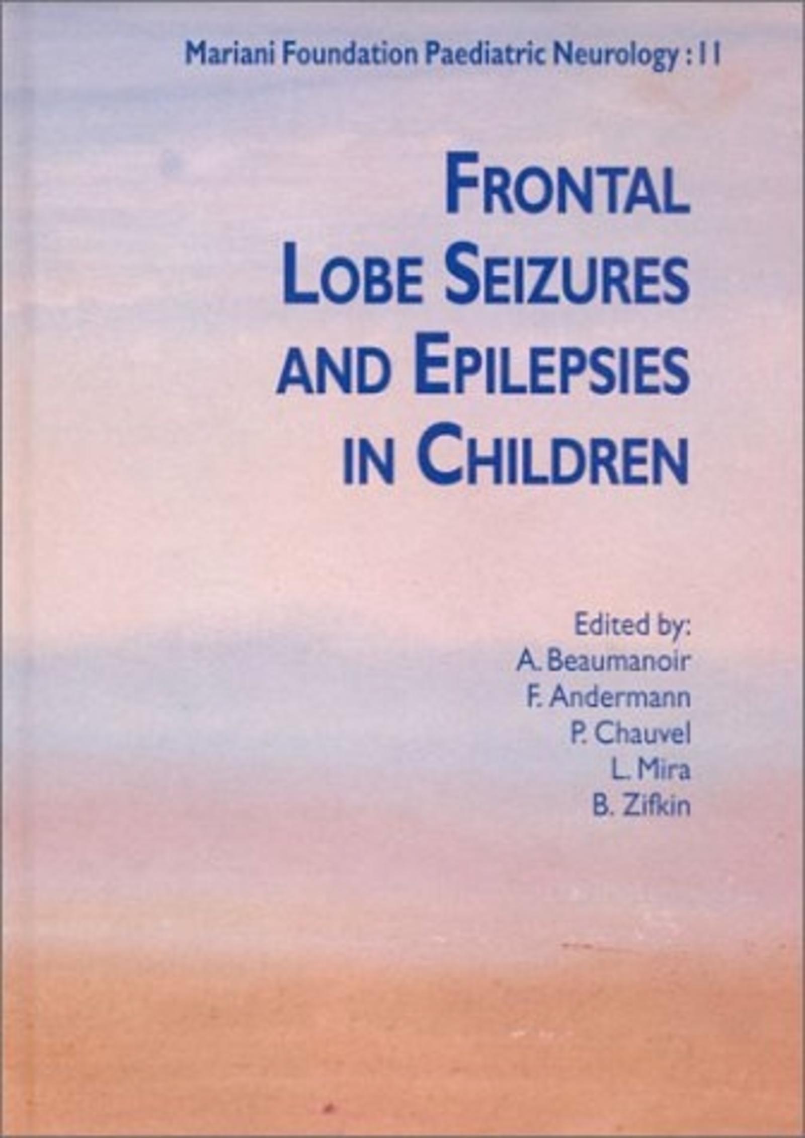 FRONTAL LOBE SEIZURES AND EPILEPSIES IN CHILDREN. MARIANI FOUNDATION PAEDIATRIC