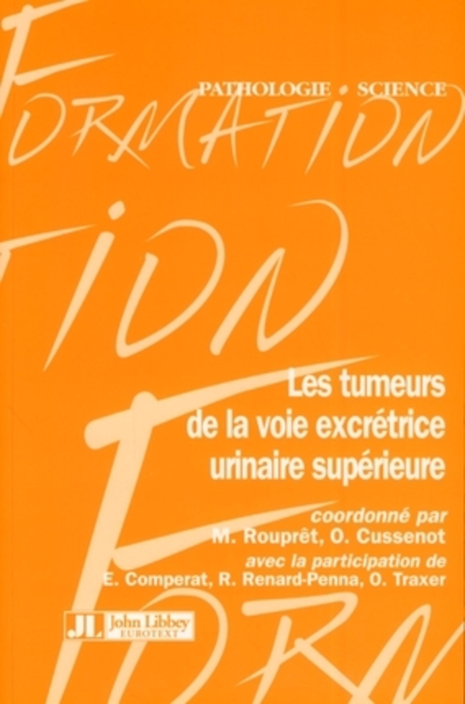 LES TUMEURS DE LA VOIE EXCRETRICE URINAIRE SUPERIEURE