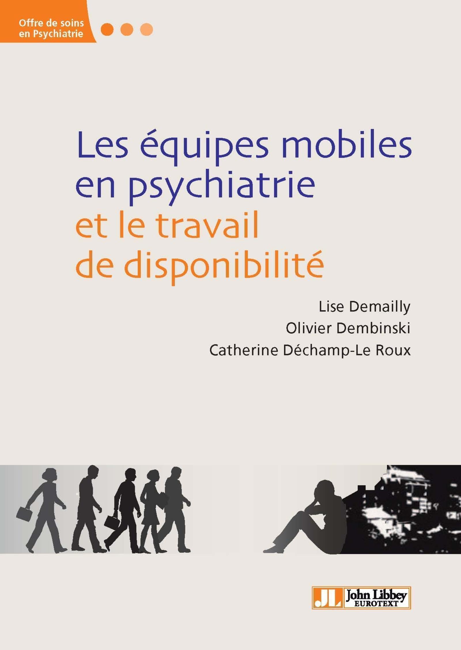 Les équipes mobiles en psychiatrie et le travail de disponibilité