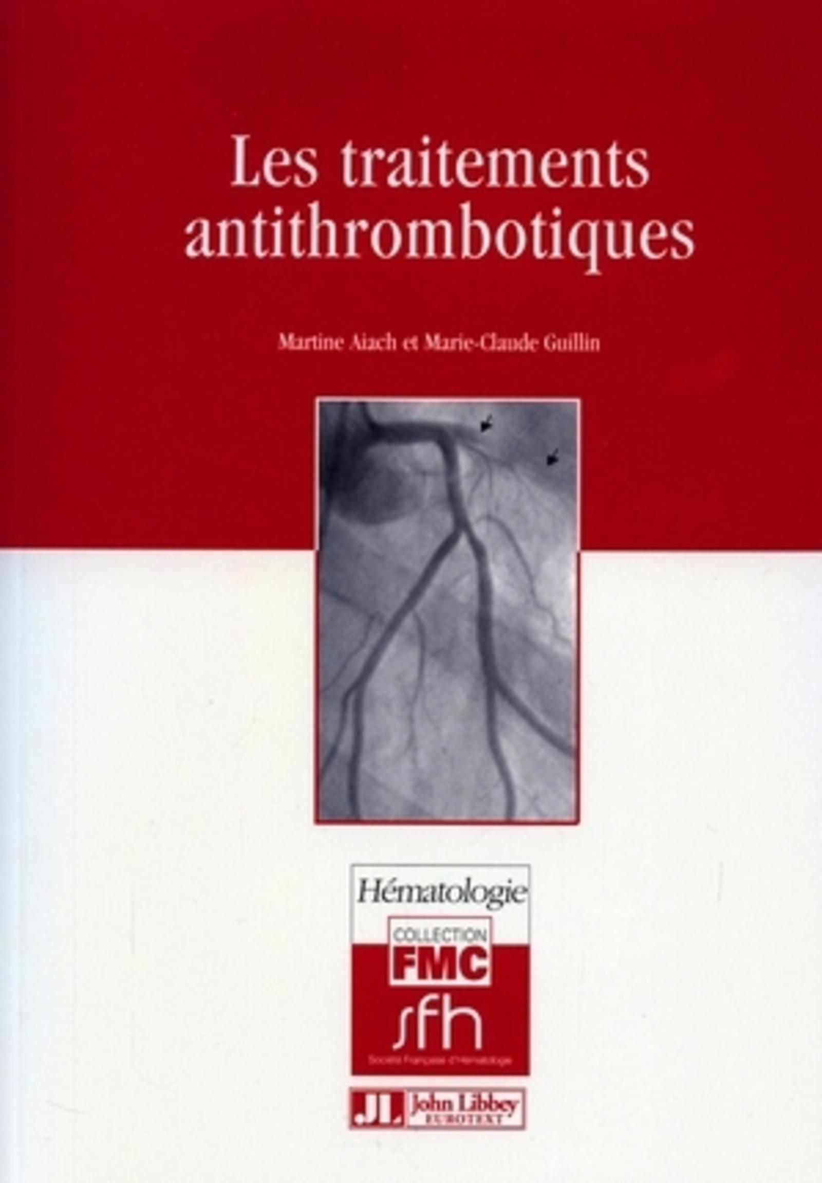 LES TRAITEMENTS ANTITHROMBOTIQUES