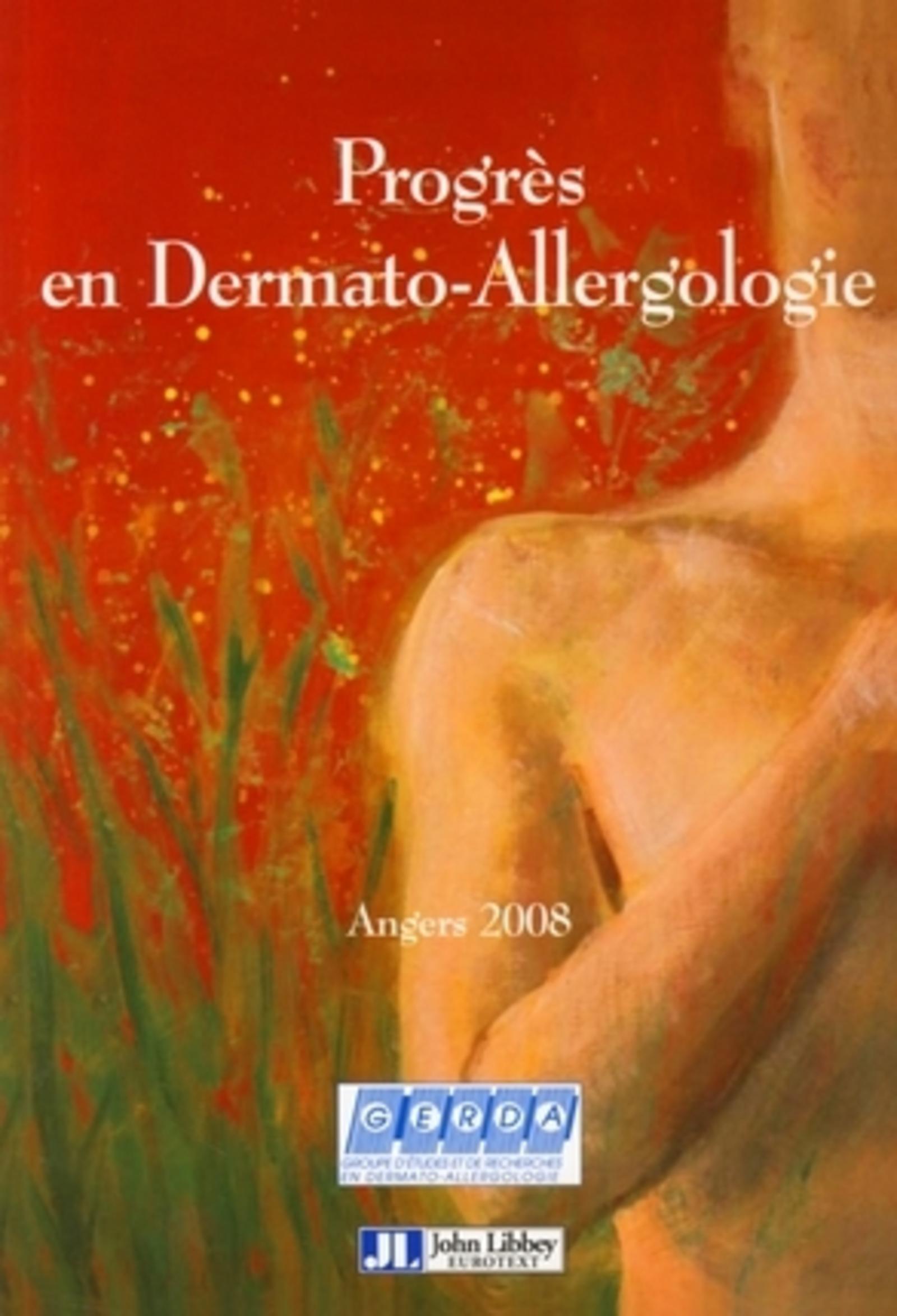 PROGRES EN DERMATO-ALLERGOLOGIE. ANGERS 2008