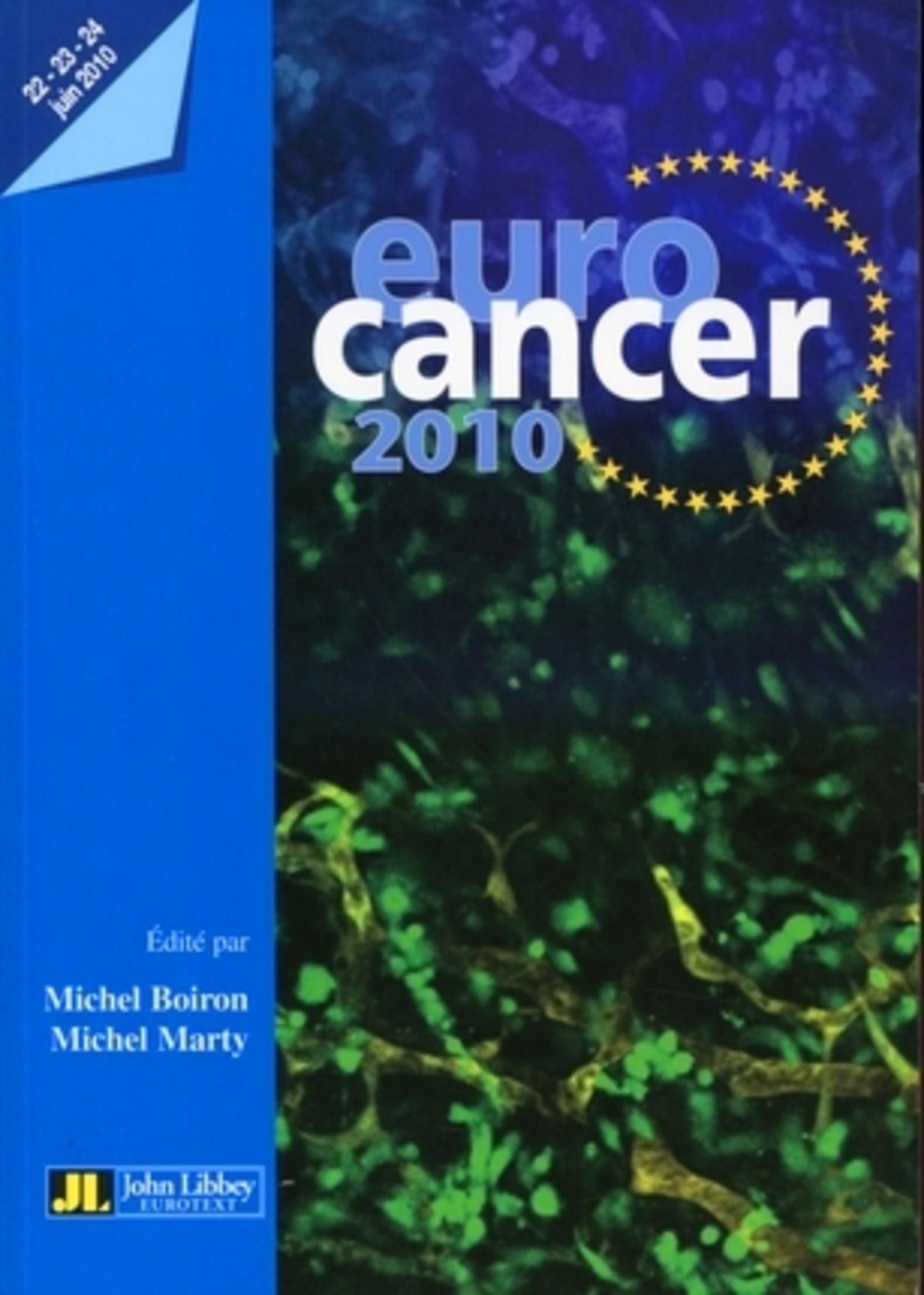 EUROCANCER 2010. 22-23-24 JUIN 2010.