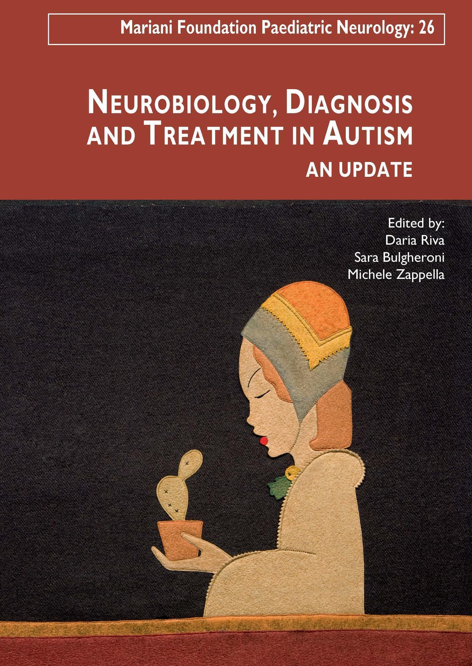 Neurobiology, diagnosis and treatment in autism