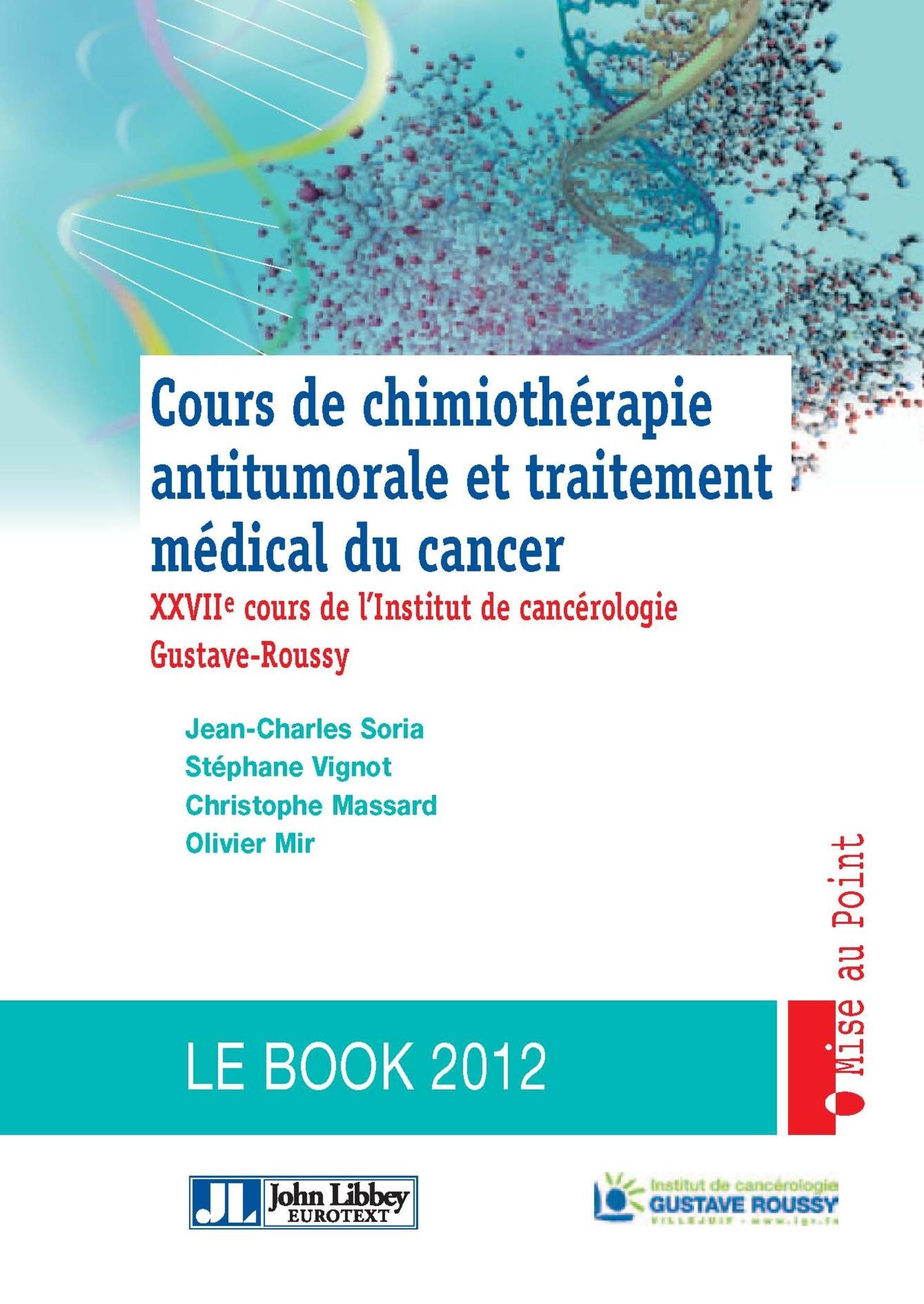 COURS DE CHIMIOTHERAPIE ANTITUMORALE ET TRAITEMENT MEDICAL DU CANCER. LE BOOK 20