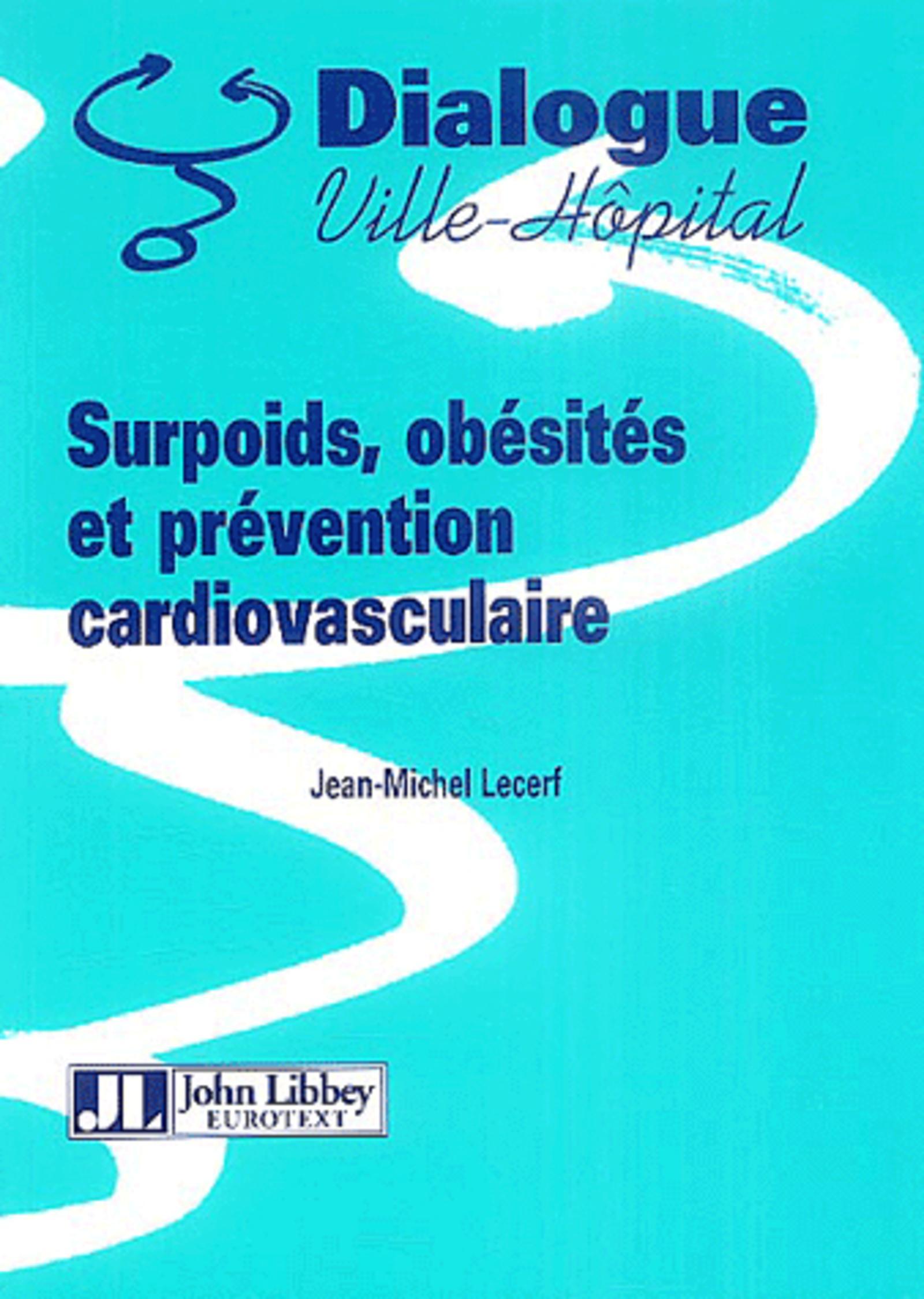 SURPOIDS, OBESITES ET PREVENTION CARDIOVASCULAIRE