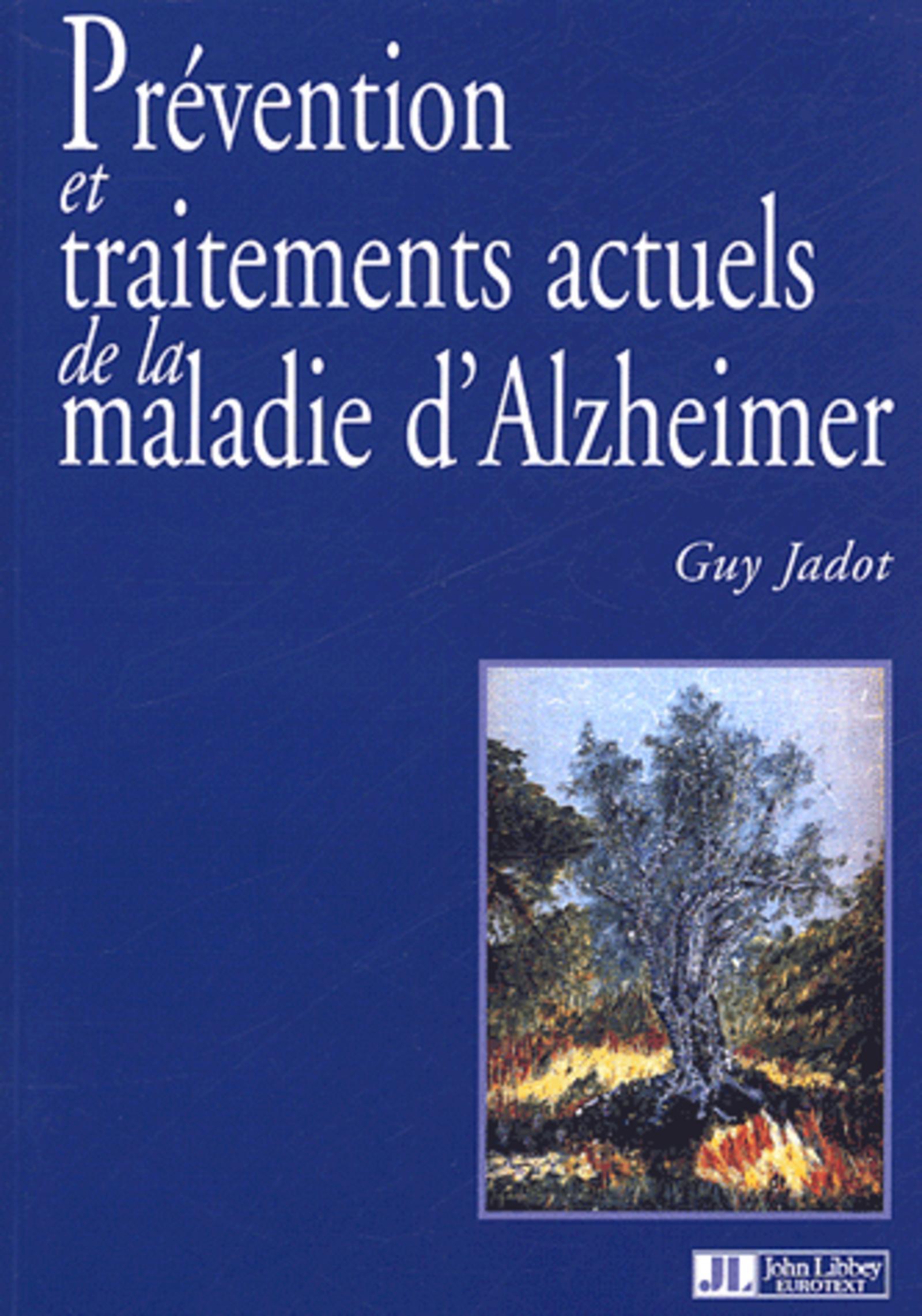 PREVENTION ET TRAITEMENTS ACTUELS DE LA MALADIE D'ALZHEIMER