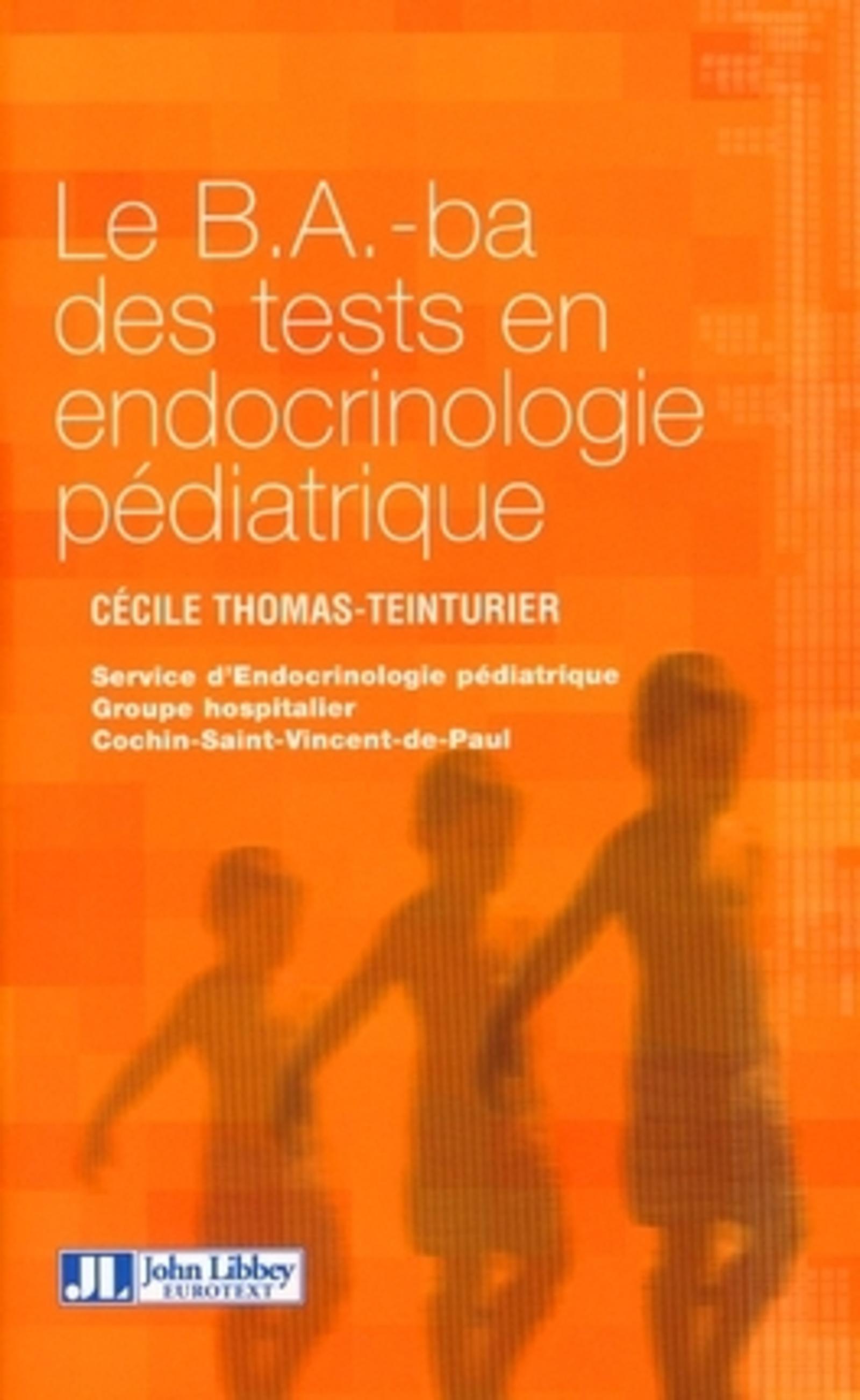 LE B.A.-BA DES TESTS EN ENDOCRINOLOGIE PEDIATRIQUE