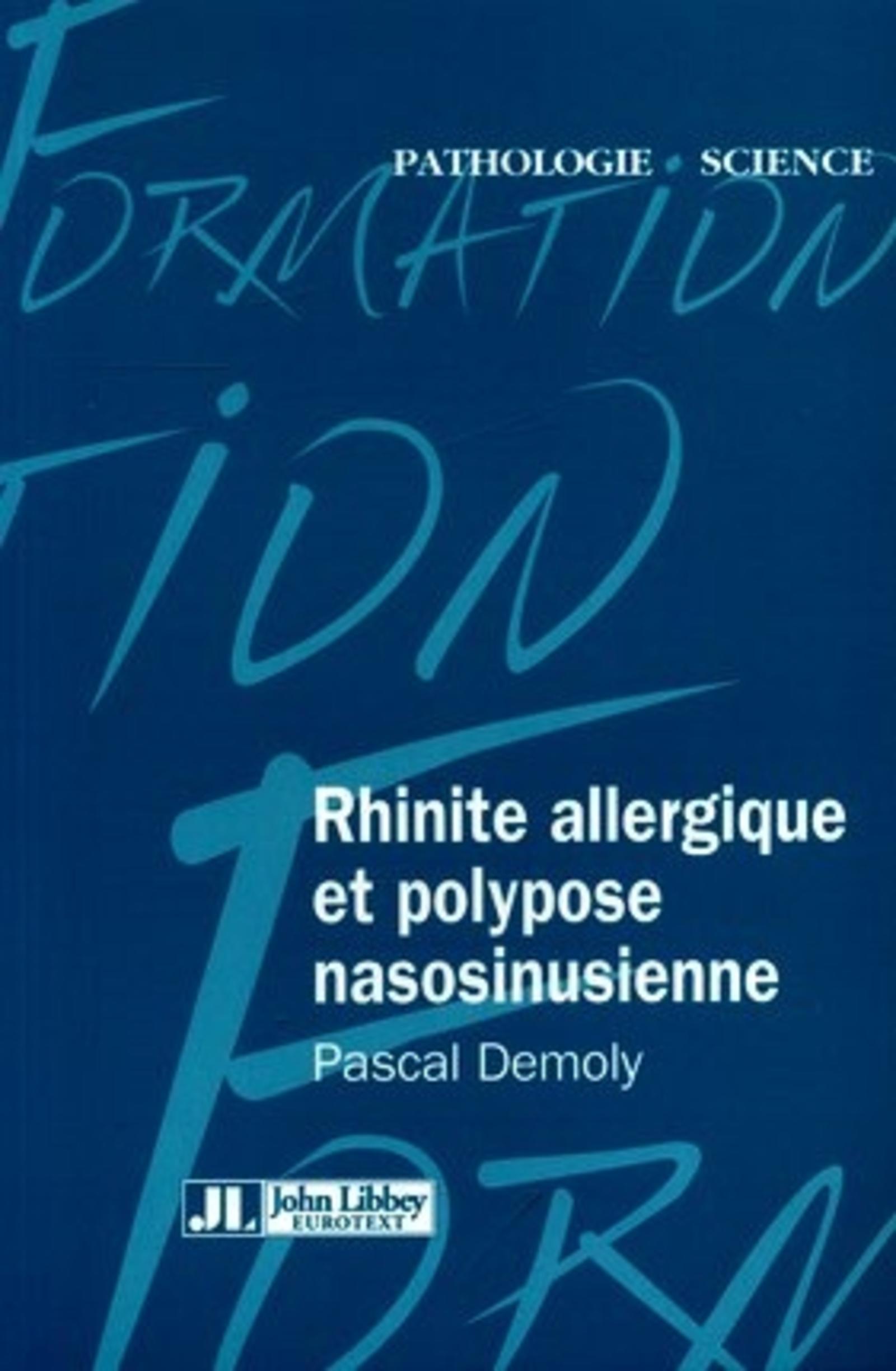 RHINITE ALLERGIQUE ET POLYPOSE NASOSINUSIENNE
